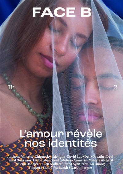 Face B, n° 2. L'amour révèle nos identités
