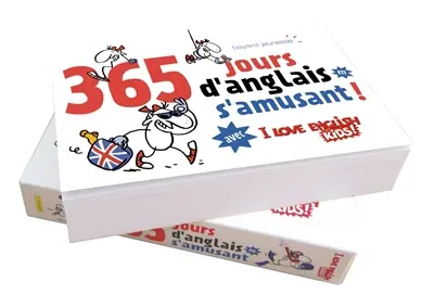 365 jours d'anglais en s'amusant ! : avec I love english for kids !