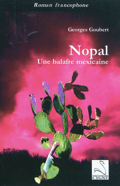 Nopal : une balafre mexicaine