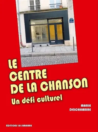 Le Centre de la chanson : un défi culturel