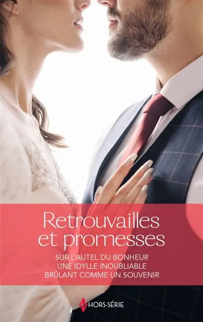 Retrouvailles et promesses
