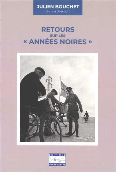Retours sur les années noires