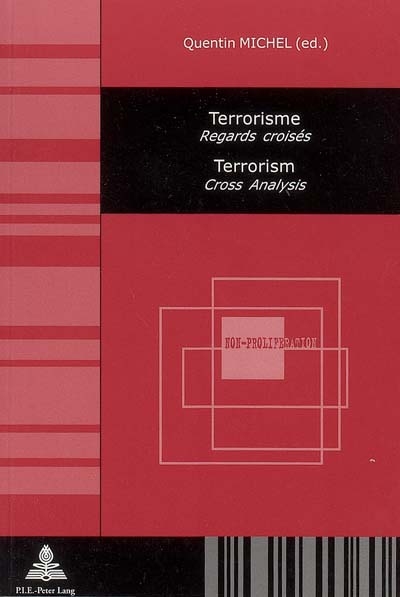 Terrorisme : regards croisés. Terrorism : cross analysis