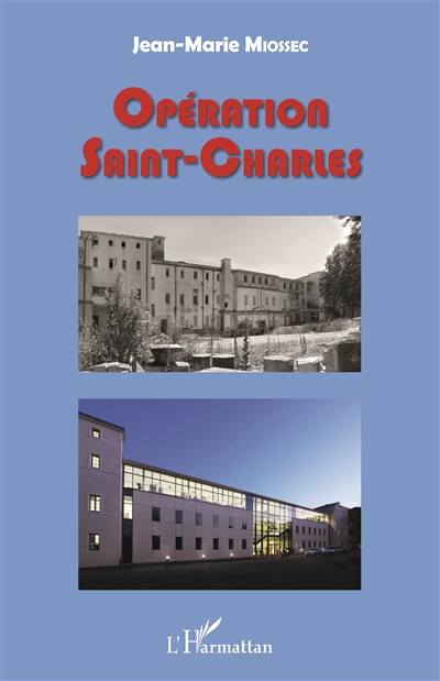 Opération Saint-Charles : gouvernances universitaire et urbaine en action : l'université Paul-Valéry dans les locaux réhabilités de l'Hôpital général de Montpellier