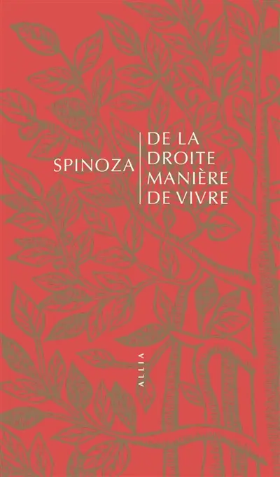 De la droite manière de vivre. Jules Prat, spinoziste militant