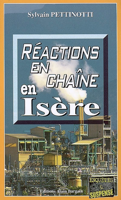 Réactions en chaîne en Isère