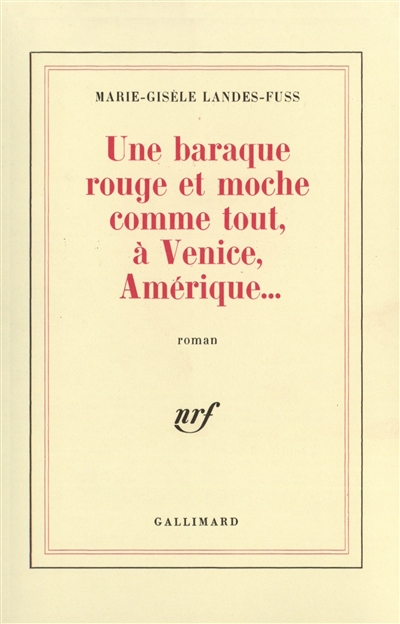 Une baraque rouge et moche comme tout, à Venice, Amérique