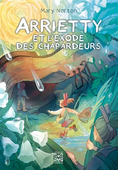 Arrietty. Arrietty et l'exode des chapardeurs