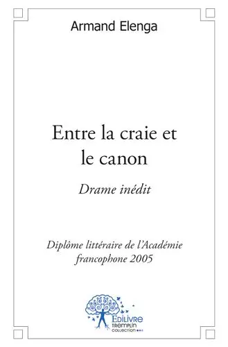 Entre la craie et le canon : Drame inédit