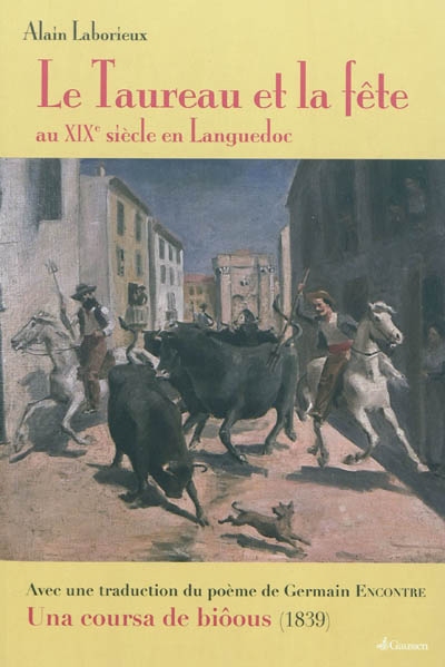 Le taureau et la fête au XIXe siècle en Languedoc