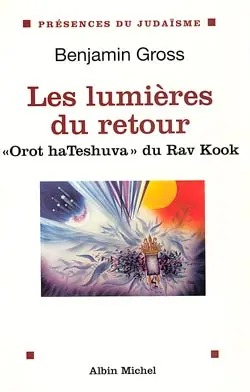 Les lumières du retour. Orot hateshuva