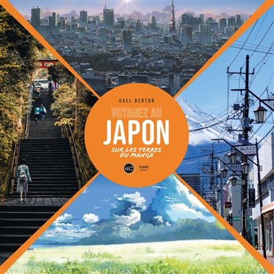 Voyagez au Japon : sur les terres du manga