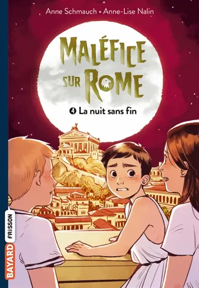 Maléfice sur Rome. Vol. 4. La nuit sans fin