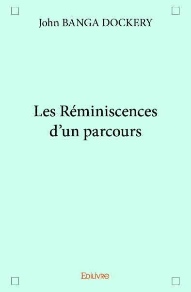 Les réminiscences d'un parcours