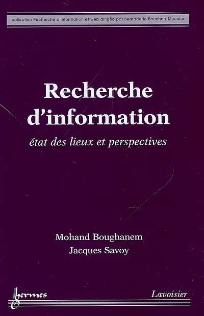 Recherche d'information : état des lieux et perspectives