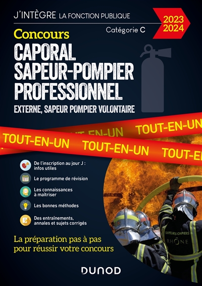 Concours caporal sapeur-pompier professionnel : externe, sapeur-pompier volontaire, catégorie C : tout-en-un 2023-2024
