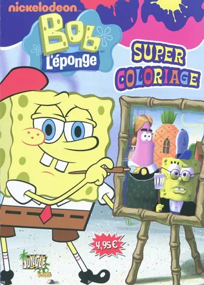 Bob l'éponge : super coloriage. Vol. 7