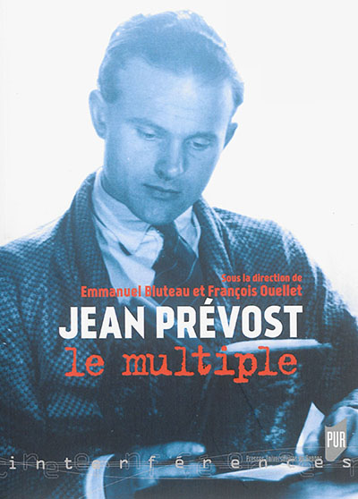 Jean Prévost : le multiple