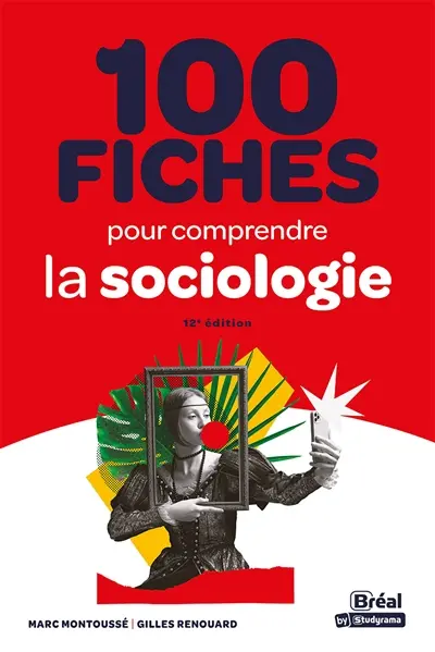100 fiches pour comprendre la sociologie