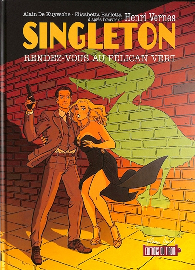 singleton. vol. 1. rendez-vous au pélican vert