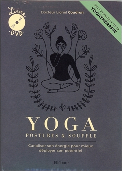 Yoga : postures & souffle : canaliser son énergie pour mieux déployer son potentiel