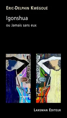 Igonshua ou Jamais sans eux