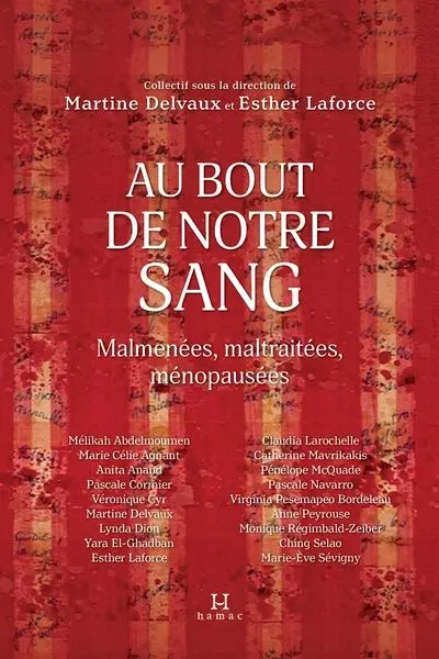 Au bout de notre sang : Malmenées, maltraitées, ménopausées