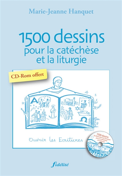 1.500 dessins pour la catéchèse et la liturgie