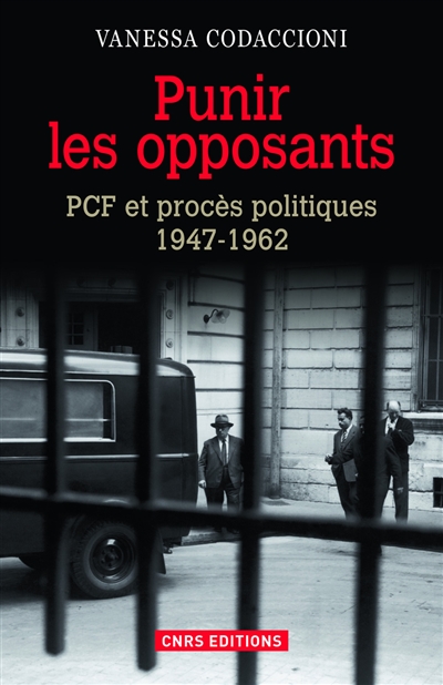 Punir les opposants : PCF et procès politiques, 1947-1962