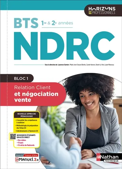 Relation client et négociation-vente, BTS NDRC 1re & 2e années : bloc 1 : livre + licence élève