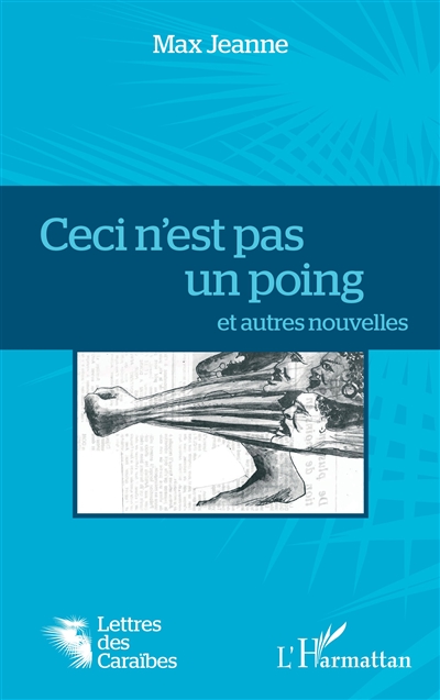 Ceci n'est pas un poing : et autres nouvelles