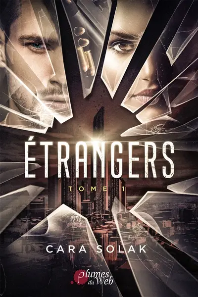 Etrangers. Vol. 1