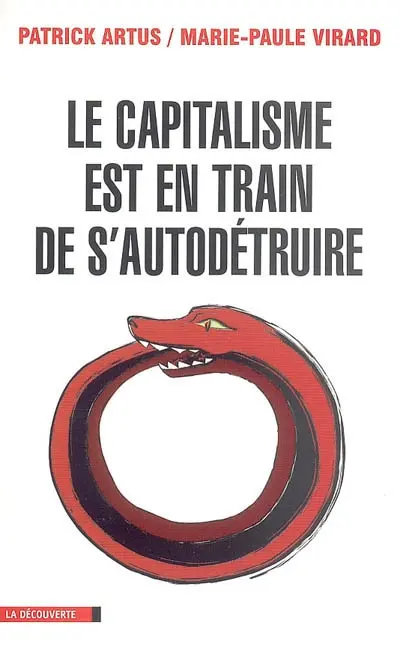 Le capitalisme est en train de s'autodétruire