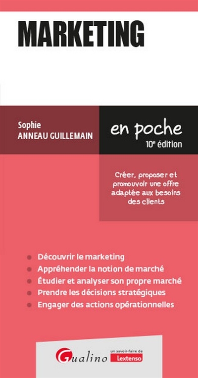 Marketing : créer, proposer et promouvoir une offre adaptée aux besoins des clients