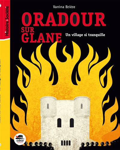 Oradour-sur-Glane : un village si tranquille