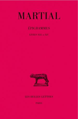 Epigrammes. Vol. 2-2. Livres XIII et XIV