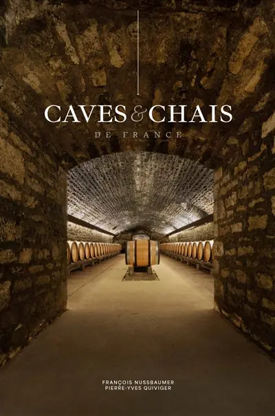Caves & chais de France