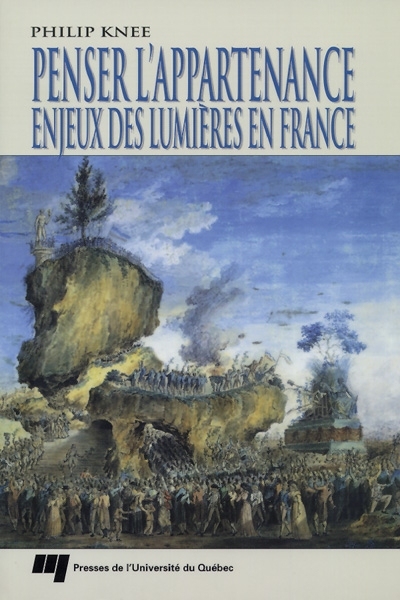 Penser l'appartenance : enjeux des Lumières en France