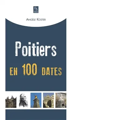 Poitiers en 100 dates