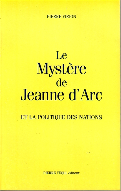 Le mystère de Jeanne d'Arc et la politique des nations
