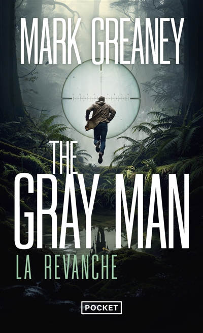 The Gray Man. Vol. 3. La revanche