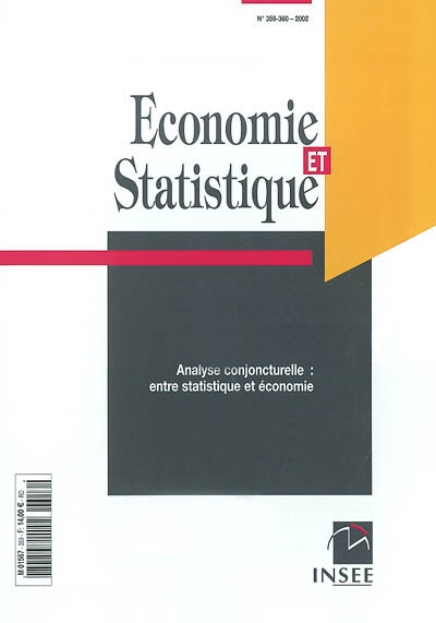 Economie et statistique, n° 359-360. Analyse conjoncturelle : entre statistique et économie