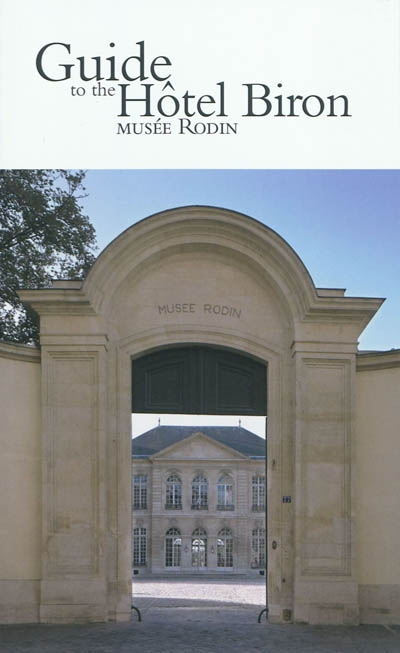 Guide to the Hôtel Biron : Musée Rodin