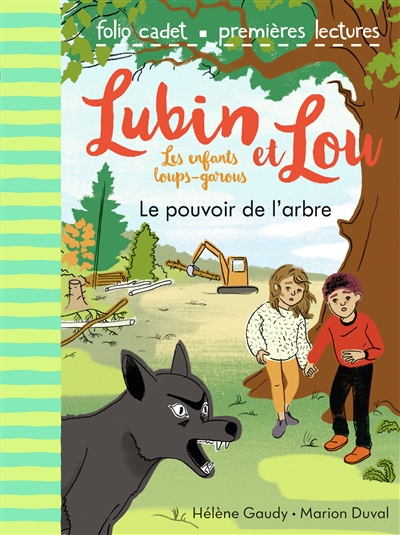Lubin et Lou : les enfants loups-garous. Vol. 8. Le pouvoir de l'arbre