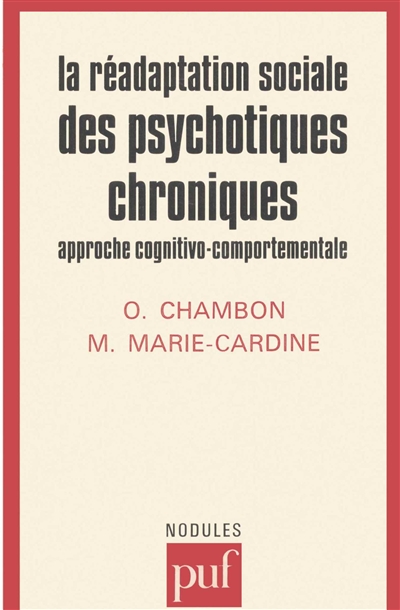 La Réadaptation sociale des psychotiques chroniques : approche cognitivo-comportementale