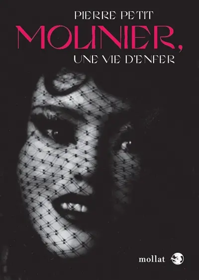 Molinier, une vie d'enfer