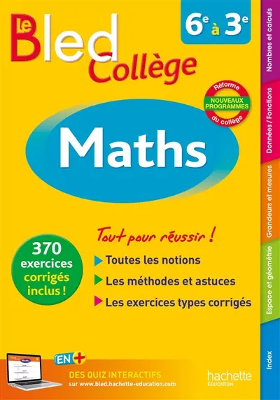 Le Bled maths : collège, 6e à 3e : nouveaux programmes