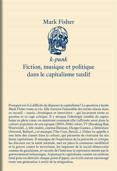K-punk : fiction, musique et politique dans le capitalisme tardif