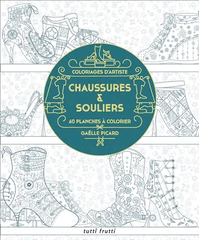 Chaussures & souliers : 60 planches à colorier