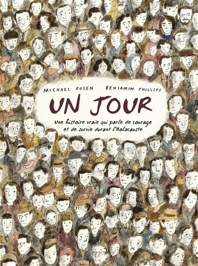 un jour : une histoire vraie qui parle de courage et de survie durant l'holocauste